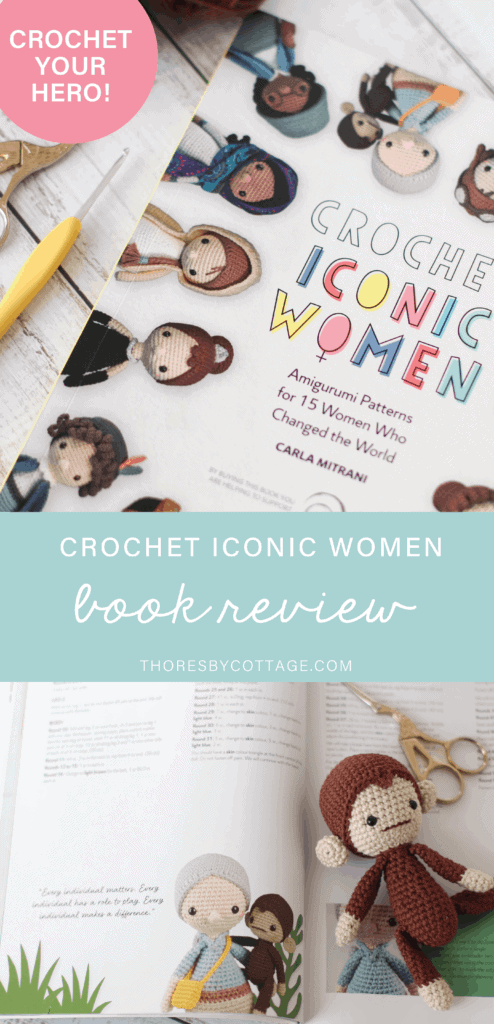 Crochet Iconic Women: Amigurumi patterns for 15 women who changed