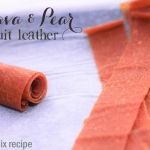 Guava & Pear fruit leather